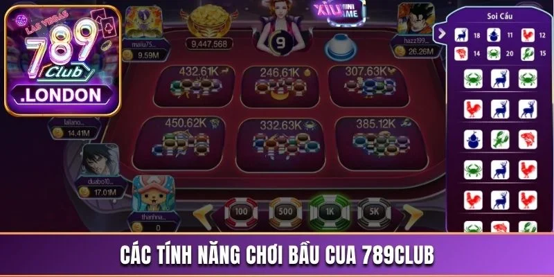 Bầu Cua 789Club Trải Nghiệm Chơi Xanh Chín Đầy Ấn Tượng 4 Các tính năng chơi Bầu Cua 789Club