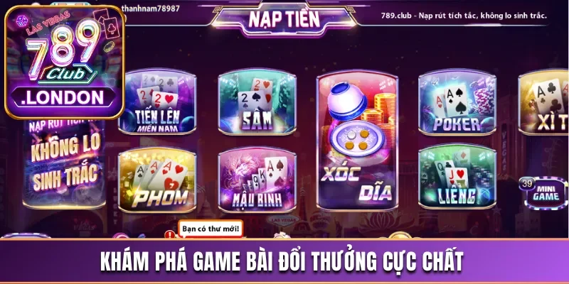 Game bài đổi thưởng cực chất hấp dẫn người chơi