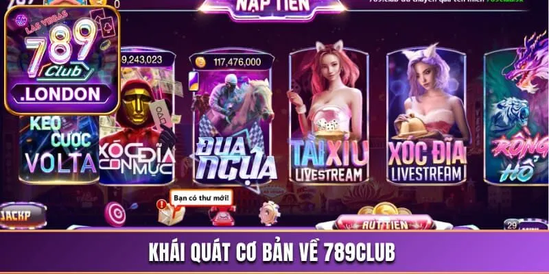 Khái quát cơ bản về 789Club 