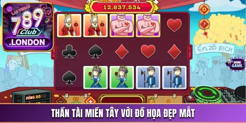 Game nổ hũ 789Club Thần Tài Miền Tây với đồ họa đẹp mắt