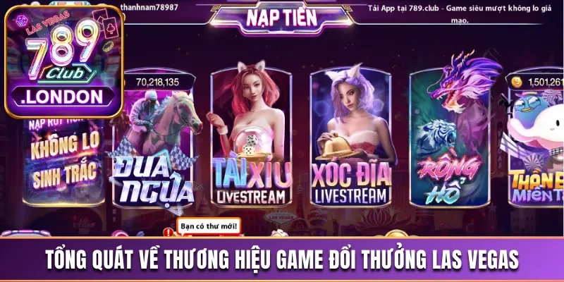 Tổng quát về thương hiệu game đổi thưởng Las Vegas